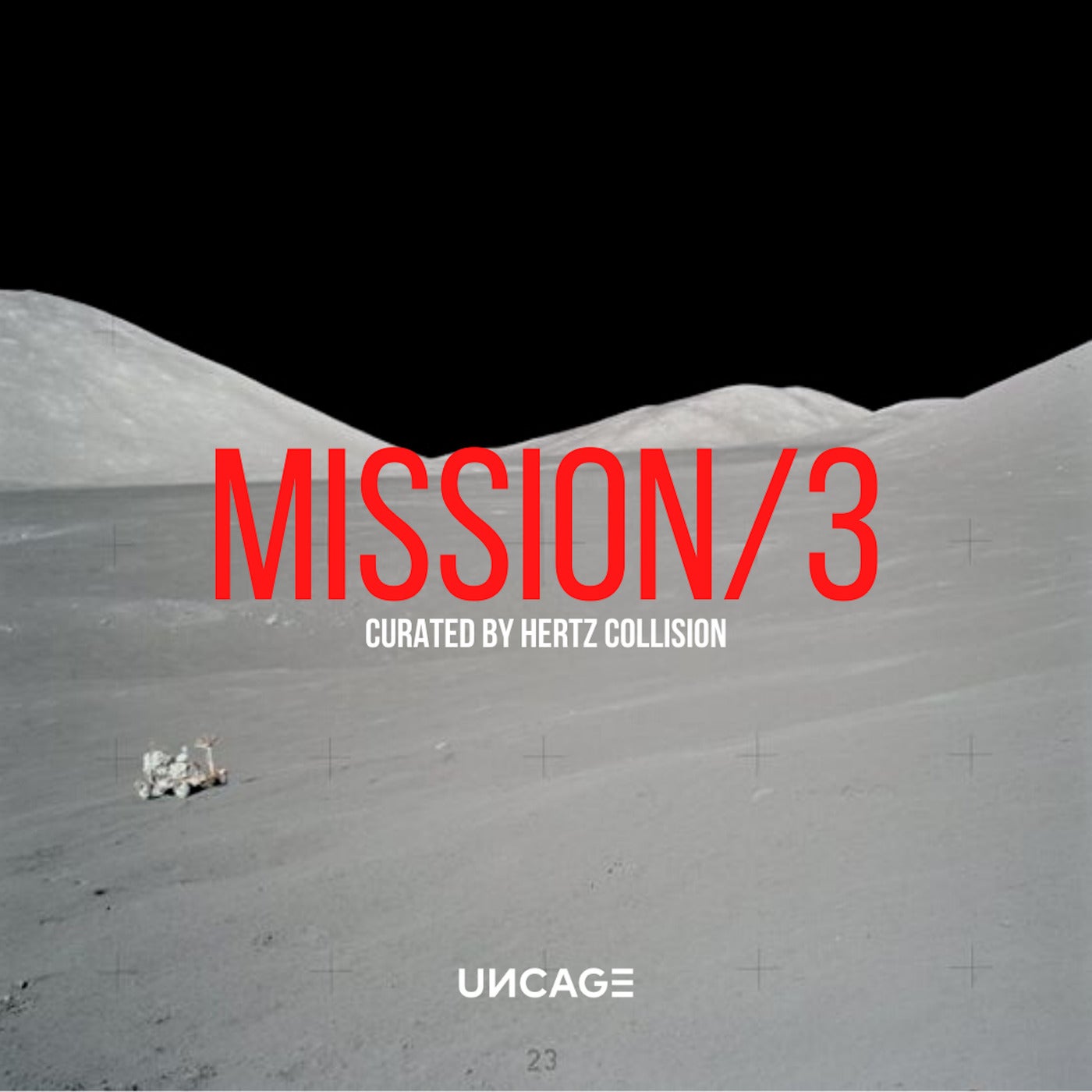 VA – UNCAGE MISSION 03 (Curated by Hertz Collision) [UNCAGEMISSION03]